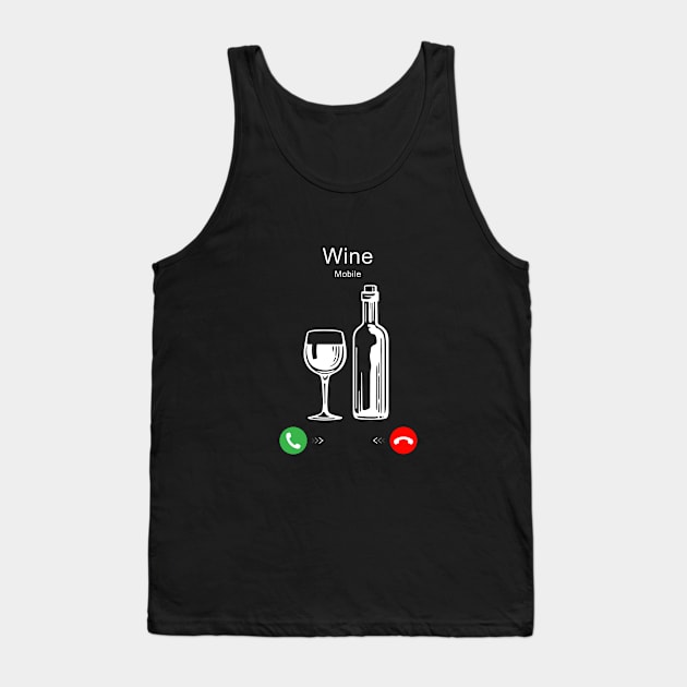 Wine is Calling Tank Top by Printadorable